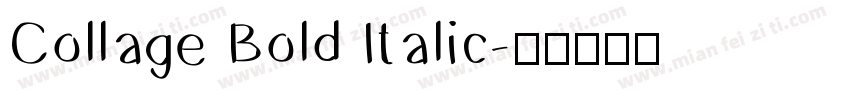 Collage Bold Italic字体转换